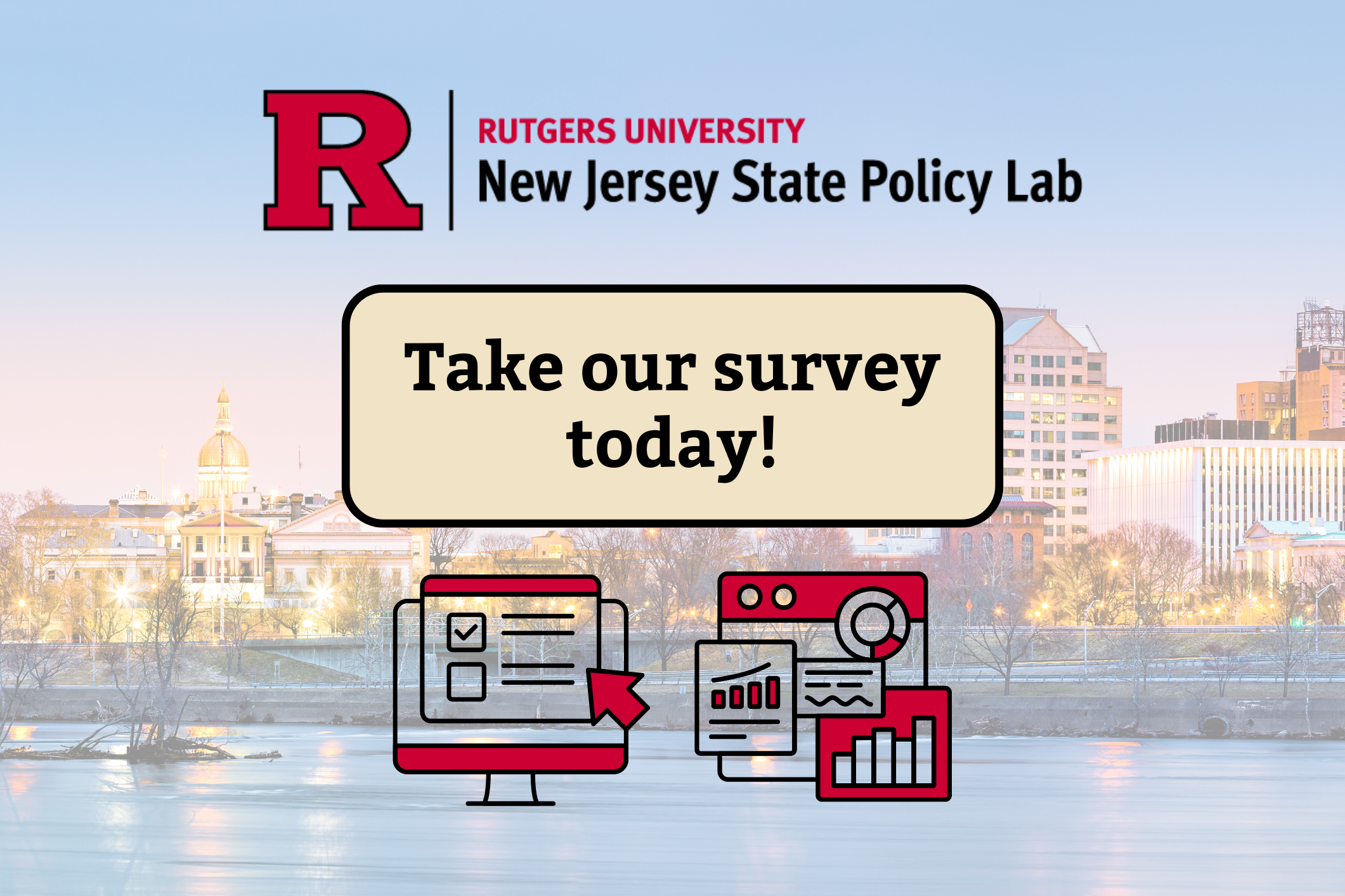 (CLOSED) What Policy Issues Interest You Most? Take the New Jersey State Policy Lab Survey